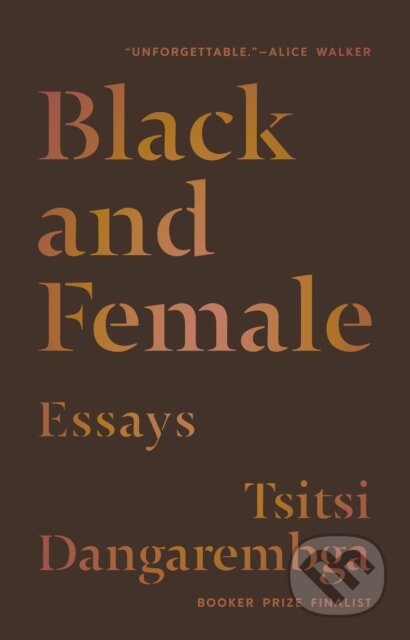 Black and Female (Essays)