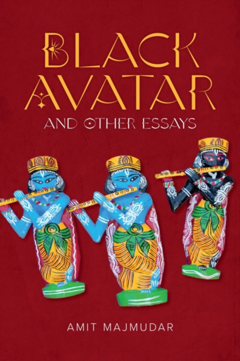 Black Avatar â€“ and Other Essays