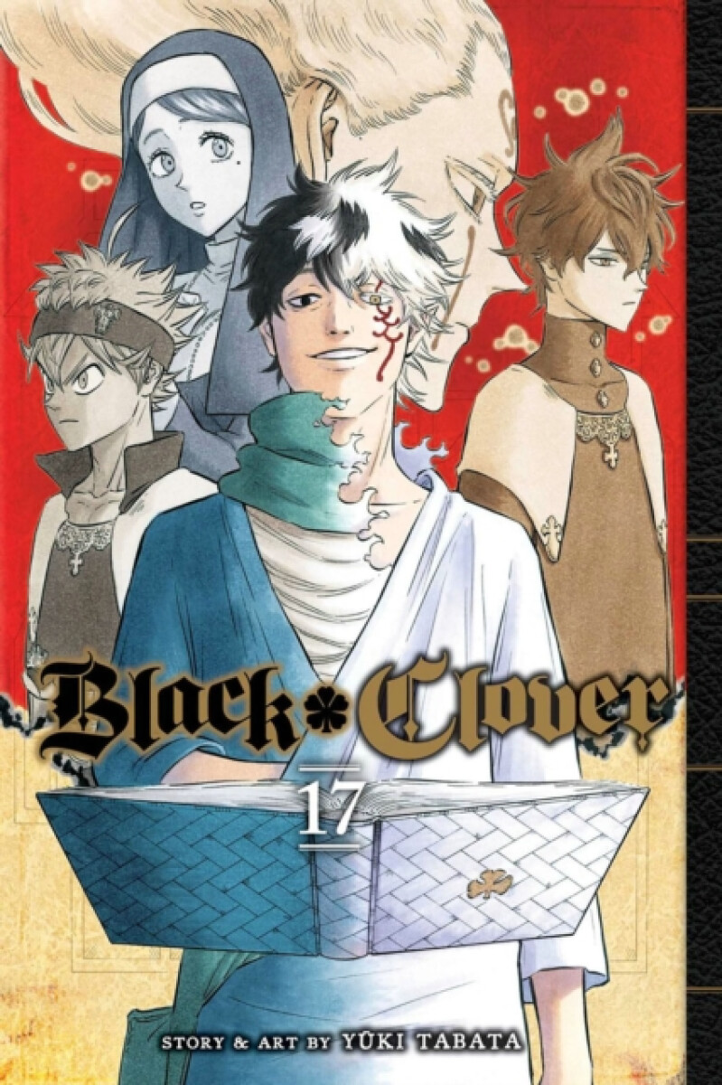 Black Clover, Vol. 17 - Yuki Tabata