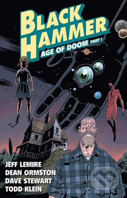 Black Hammer (Volume 3) (Age of Doom (Part 1))