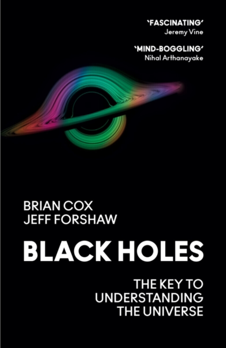 Black Holes - Brian Cox, Forshaw Jeff