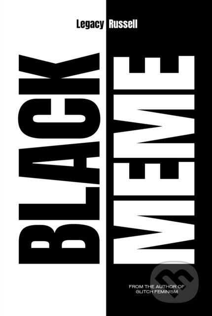 Black Meme (A History of the Images that Make Us)