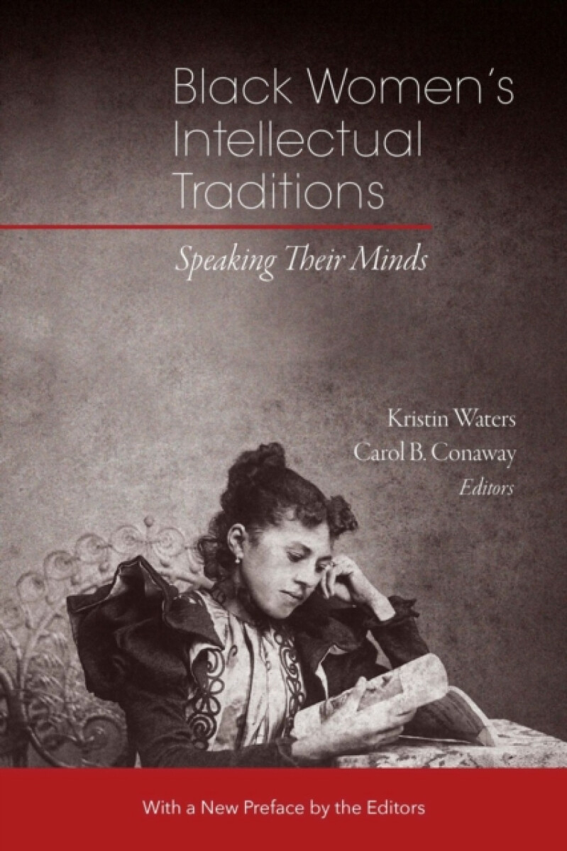 Black Women's Intellectual Traditions â€“ Speaking Their Minds