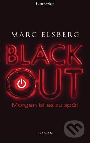 Blackout (Morgen ist es zu spät)
