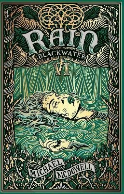 Blackwater VI: Rain: The Blackwater Saga