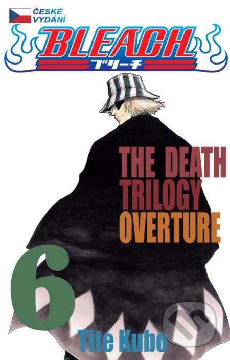 Bleach 6 (The death trilogy overture)