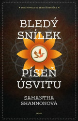 Bledý snílek / Píseň úsvitu (dvě novely k sérii Kostičas) - kniha z kategorie Fantasy