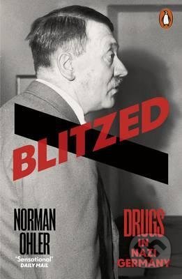 Blitzed (Drugs in Nazi Germany)