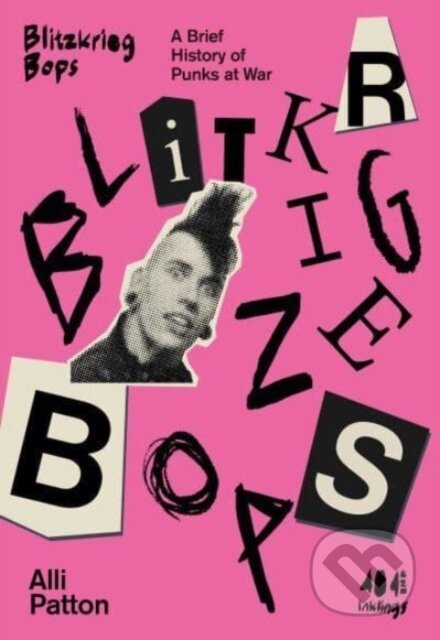 Blitzkrieg Bops (A Brief History of Punks at War)