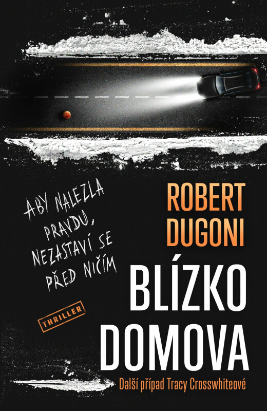 Blízko domova - Robert Dugoni