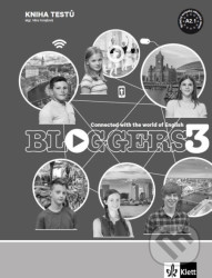 Bloggers 3 (A2.1) – kniha testů - kniha z kategorie 2. stupeň