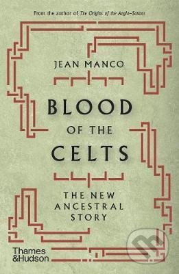 Blood of the Celts (The New Ancestral Story)