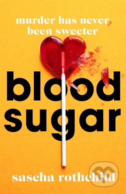 Blood Sugar (A New York Times Best Thriller)