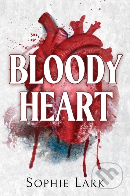 Bloody Heart (A Dark Mafia Romance)
