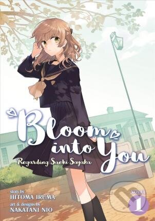 Bloom Into You (Regarding Saeki Sayaka Volume 1)