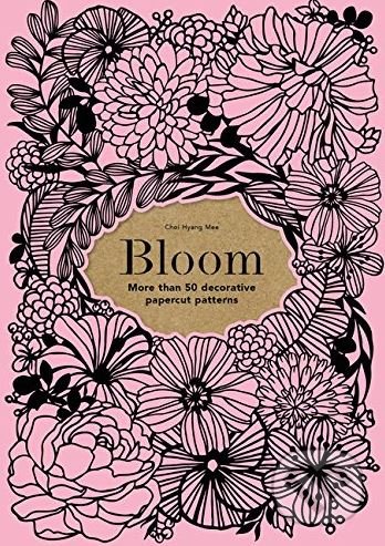 Bloom (More than 50 decorative papercut patterns)