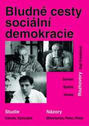 Bludné cesty sociální demokracie (Studie, rozhovory, názory) - kniha z kategorie Politologie a politika