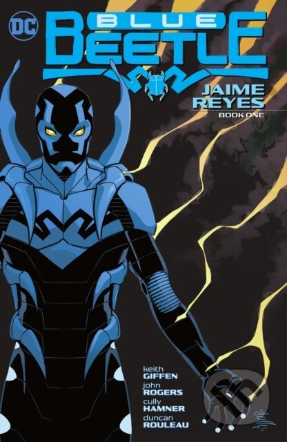 Blue Beetle: Jaime Reyes Book One