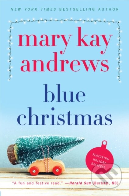 Blue Christmas (A Novel) - Mary Kay Andrews
