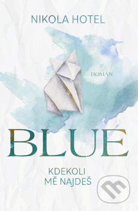 Blue: Kdekoli mě najdeš