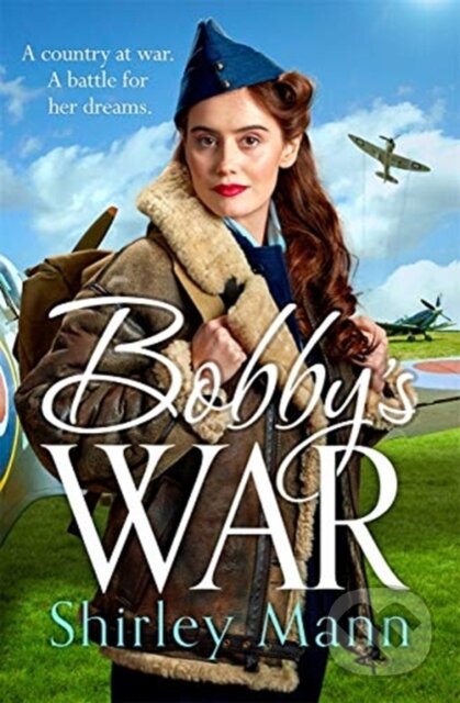 Bobby's War (The RNA winning WWII saga)