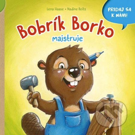Bobrík Borko majstruje