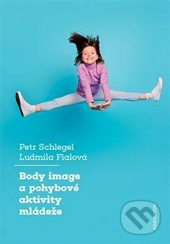 Body image a pohybové aktivity mládeže