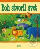 Boh stvoril svet (Biblické príbehy pre deti)