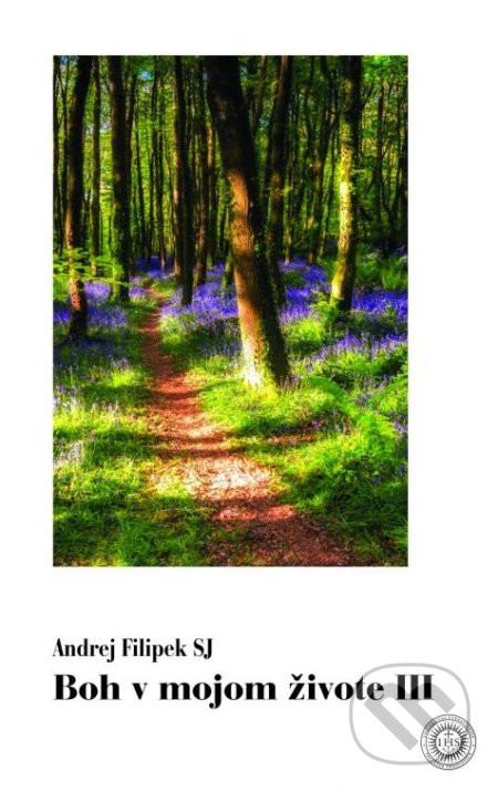 Boh v mojom živote III