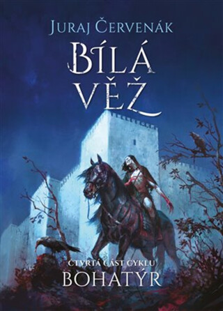 Bohatýr IV – Bílá věž