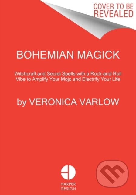 Bohemian Magick (Witchcraft and Secret Spells to Electrify Your Life) - kniha z kategorie Filozofie