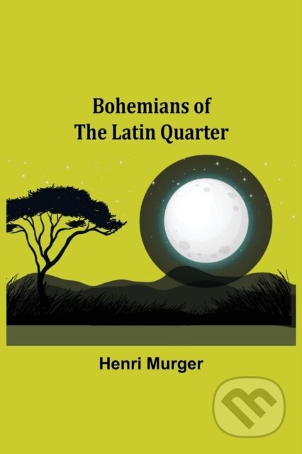 Bohemians of the Latin Quarter