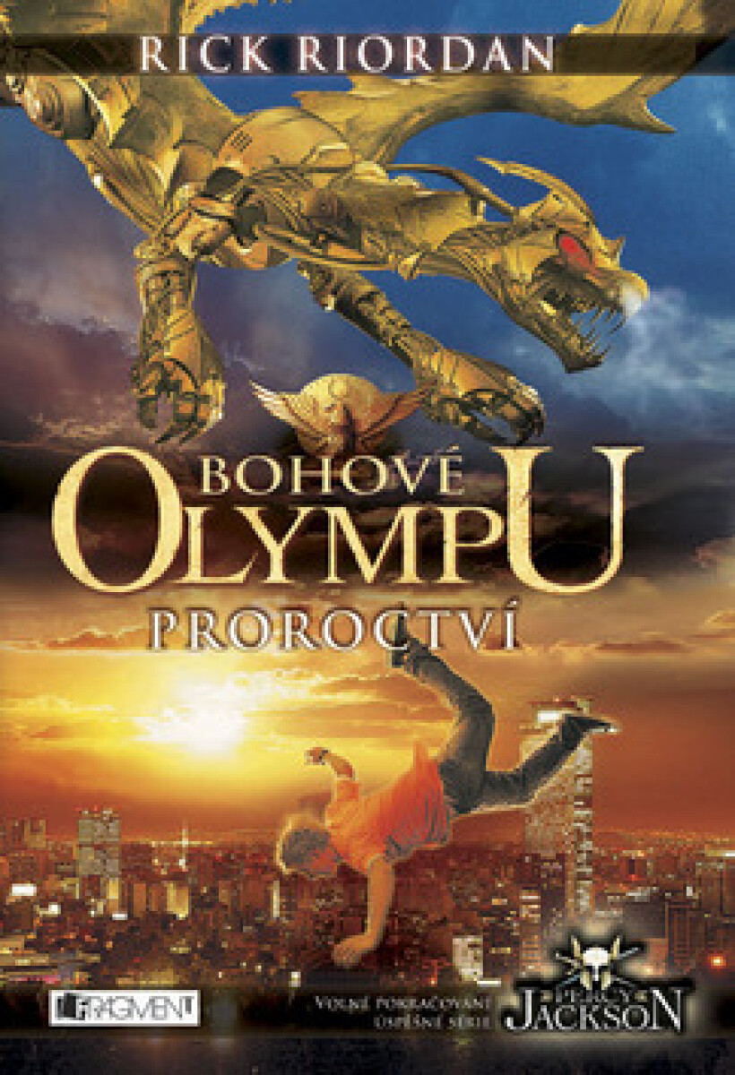 Bohové Olympu – Proroctví - Rick Riordan