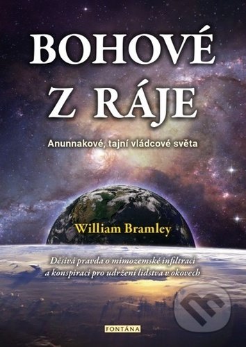 Bohové z ráje (Anunnakové, tajní vládcové světa)