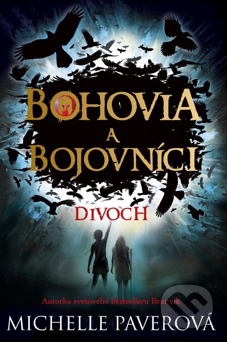 Bohovia a bojovníci: Divoch