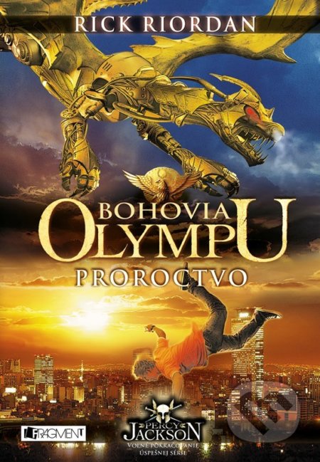 Bohovia Olympu: Proroctvo