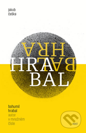 Bohumil Hrabal - autor v množném čísle