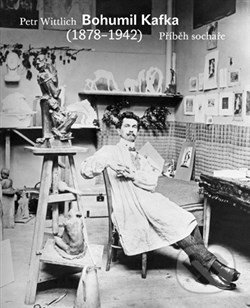 Bohumil Kafka (Příběh sochaře (1878-1942))