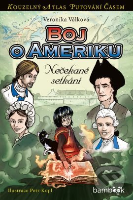 Boj o Ameriku (Nečekané setkání)