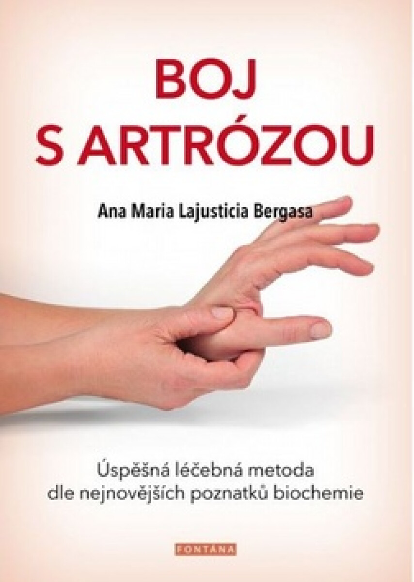 Boj s artrózou - Ana Maria Lajusticia Bergasa