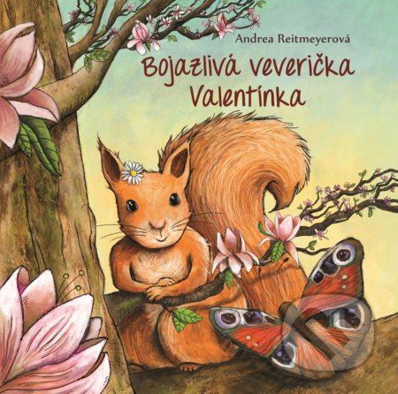 Bojazlivá veverička Valentínka