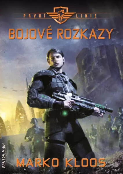 Bojové rozkazy - První linie7 - Marko Kloos