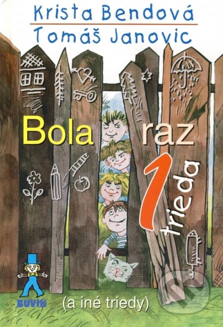 Bola raz jedna trieda (a iné triedy)