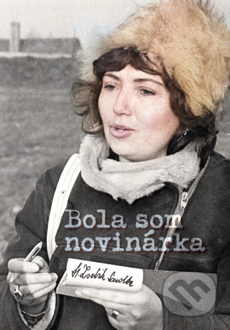 Bola som novinárka