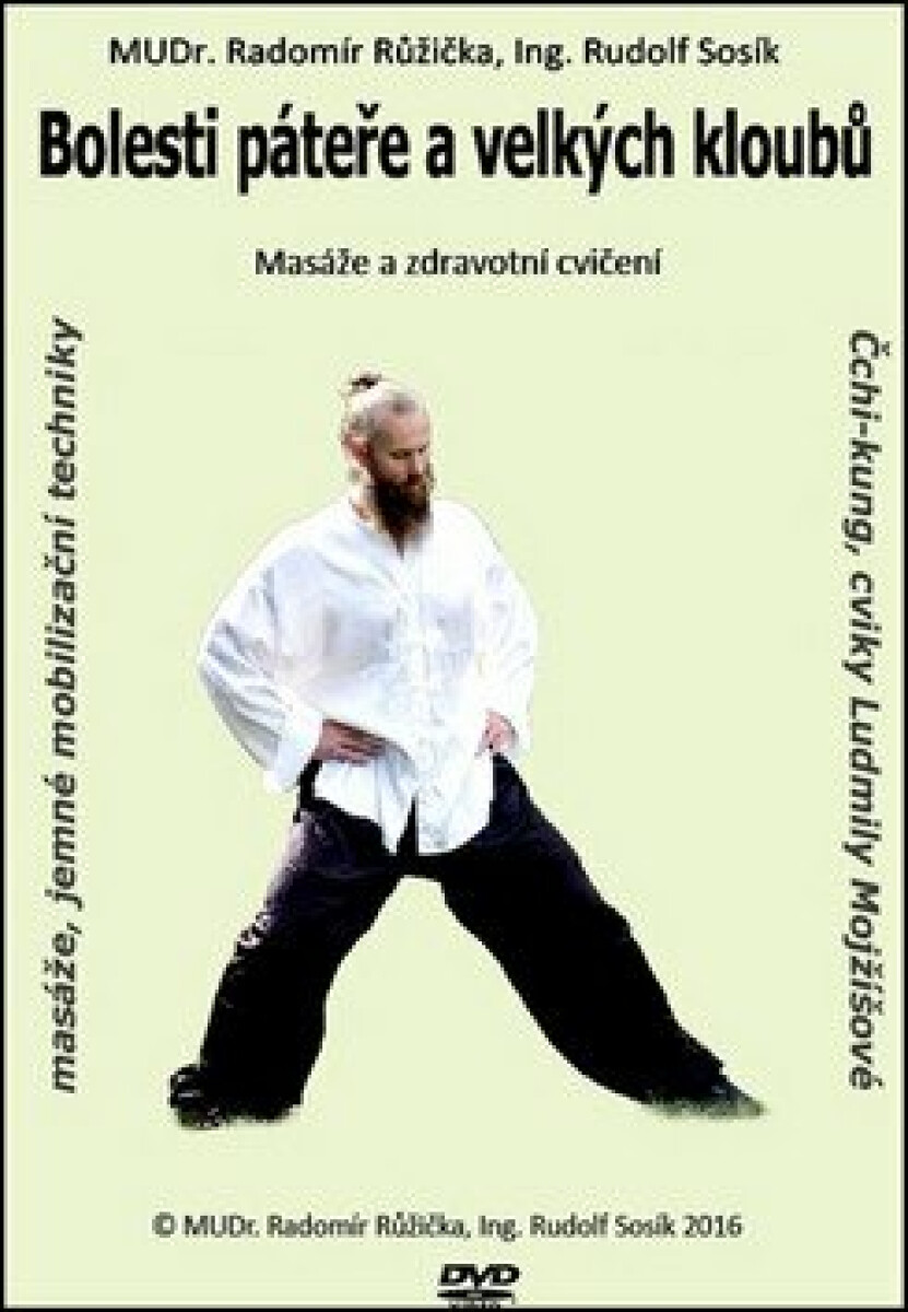 Bolesti páteře a velkých kloubů 2 - Masáže a zdravotní cvičení - Radomír Růžička, Rudolf Sosík