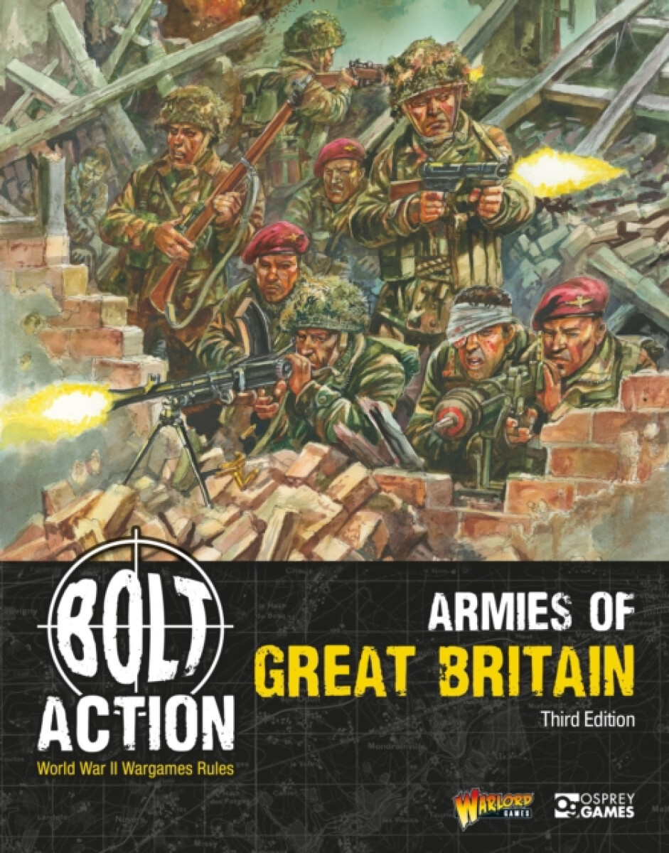 Bolt Action: Armies of Great Britain: Third Edition
