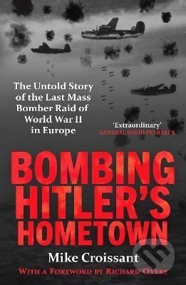 Bombing Hitler´s Hometown