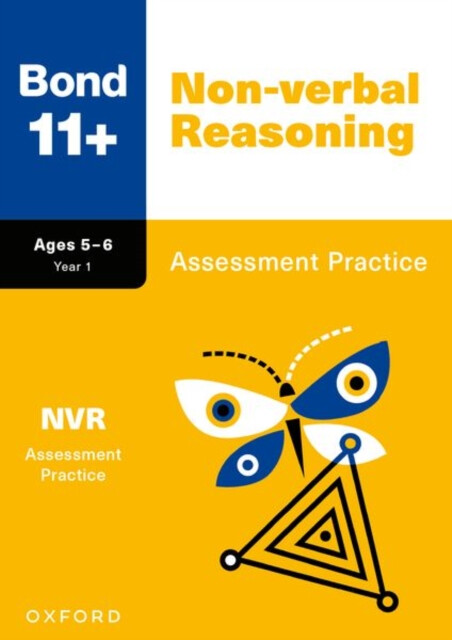 Bond 11+ Non-verbal Reasoning Assessment Practice Papers Age 5-6 (for GL Assessment & other 11 plus exams)