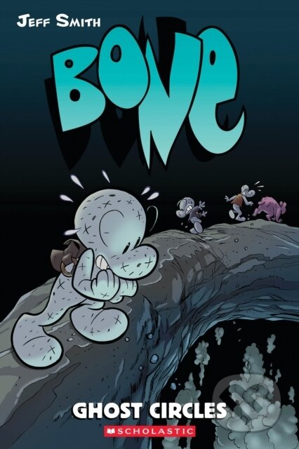 Bone 7: Ghost Circles