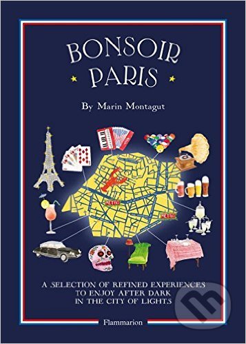 Bonsoir Paris (The Bonjour City Map-Guides)